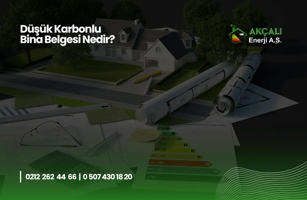 Düşük Karbonlu Bina Belgesi