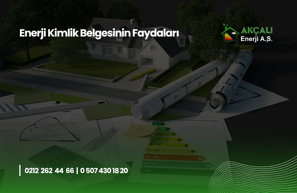Enerji Kimlik Belgesinin Faydaları